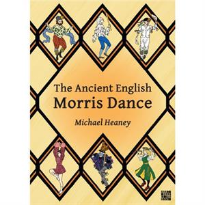 The Ancient English Morris Dance by Michael Bodleian Libraries retired Heaney