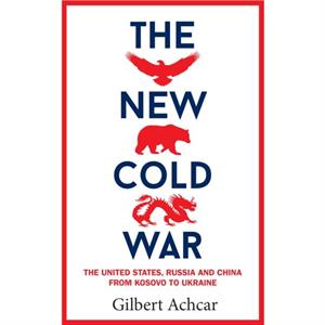 The New Cold War by Gilbert Achcar