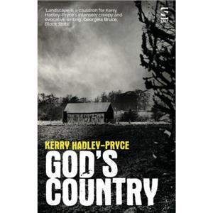 Gods Country by Kerry HadleyPryce