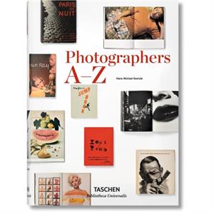 Photographers AZ by HansMichael Koetzle