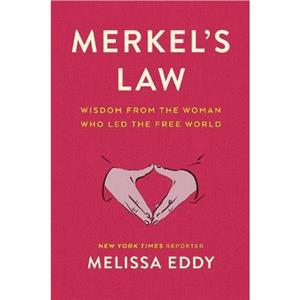 Merkels Law by Melissa Eddy