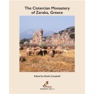 The Cistercian Monastery of Zaraka Greece by Sheila Campbell