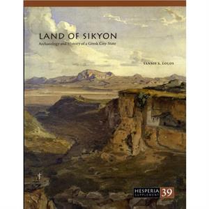 Land of Sikyon by Yannis A. Lolos