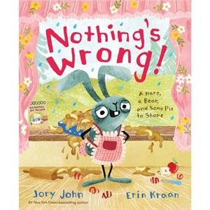 Nothings Wrong by Jory John
