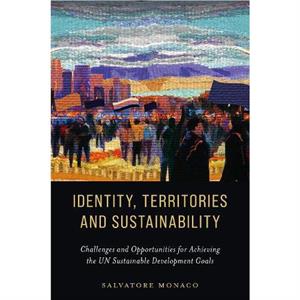 Identity Territories and Sustainability by Salvatore Monaco