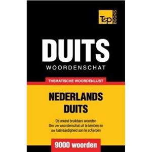 Thematische woordenschat NederlandsDuits  9000 woorden by Andrey Taranov