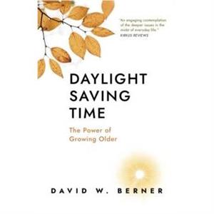 Daylight Saving Time by David W. Berner