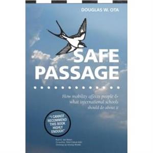 Safe Passage by Douglas W. Ota