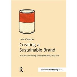 Creating a Sustainable Brand by Henk Campher