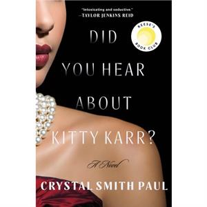 Did You Hear About Kitty Karr by Crystal Smith Paul