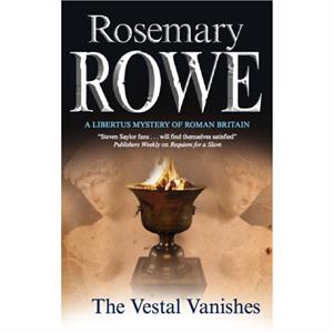 The Vestal Vanishes by Rosemary Rowe