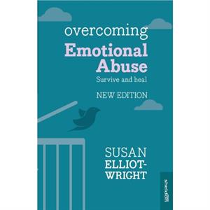 Overcoming Emotional Abuse by Susan ElliotWright