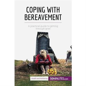 Coping with Bereavement by 50minutes