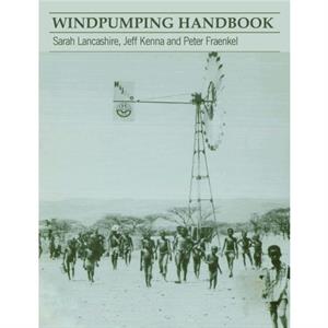 Windpumping Handbook by Peter Fraenkel