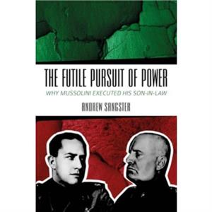 The Futile Pursuit of Power by Andrew Sangster