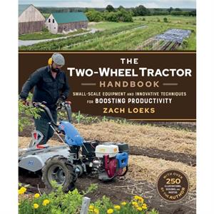 The TwoWheel Tractor Handbook by Zach Loeks