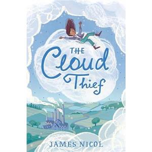 The Cloud Thief by James Nicol