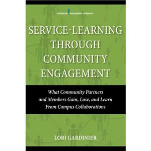 ServiceLearning Through Community Engagement by Lori Gardinier