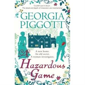 A Hazardous Game by Georgia Piggott