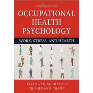 Occupational Health Psychology by ChuHsiang Chang