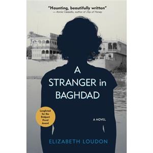 A Stranger in Baghdad by Elizabeth Loudon