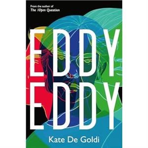 Eddy Eddy by Kate De Goldi