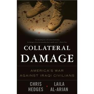 Collateral Damage by Laila AlArian