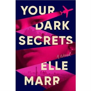 Your Dark Secrets by Elle Marr