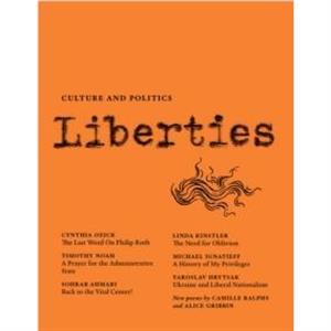 Liberties Journal of Culture and Politics by Elliot Ackerman