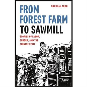 From Forest Farm to Sawmill by Shuxuan Zhou