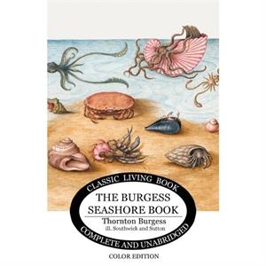 The Burgess Seashore Book for Children in color by Thornton S Burgess