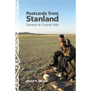 Postcards from Stanland by David H. Mould