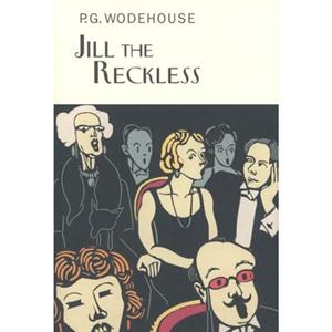 Jill The Reckless by P.G. Wodehouse