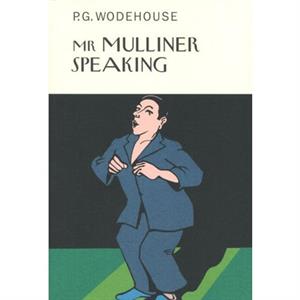 Mr Mulliner Speaking by P.G. Wodehouse