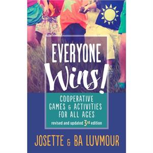 Everyone Wins  3rd Edition by Josette Luvmour