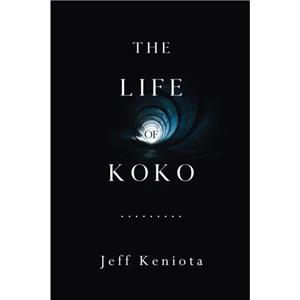 The Life of Koko by Jeff Keniota