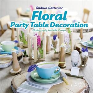 Floral Party Table Decorations by Gudrun Cottenier