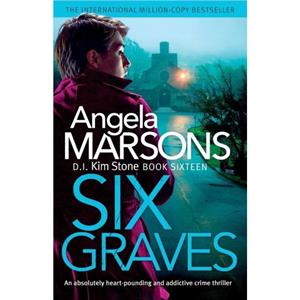 Six Graves by Angela Marsons