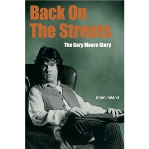 Back On The Streets by Brian Ireland