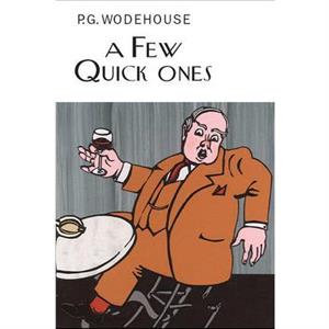 A Few Quick Ones by P.G. Wodehouse