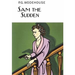 Sam the Sudden by P.G. Wodehouse