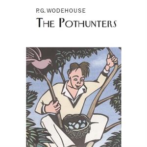 The Pothunters by P.G. Wodehouse