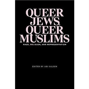 Queer Jews Queer Muslims by Elizabeth Johnstone