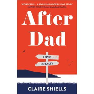 After Dad by Claire Shiells