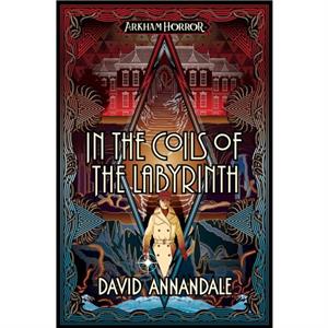 In the Coils of the Labyrinth by David Annandale