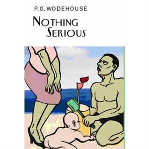 Nothing Serious by P.G. Wodehouse