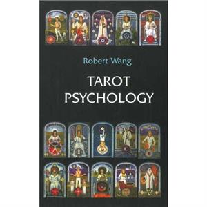 Tarot Psychology by Robert Wang