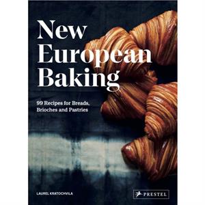 New European Baking by Laurel Kratochvila