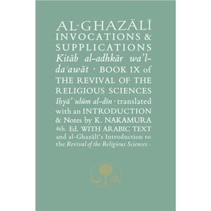 AlGhazali on Invocations and Supplications by Abu Hamid alGhazali