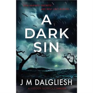 A Dark Sin by J M Dalgliesh